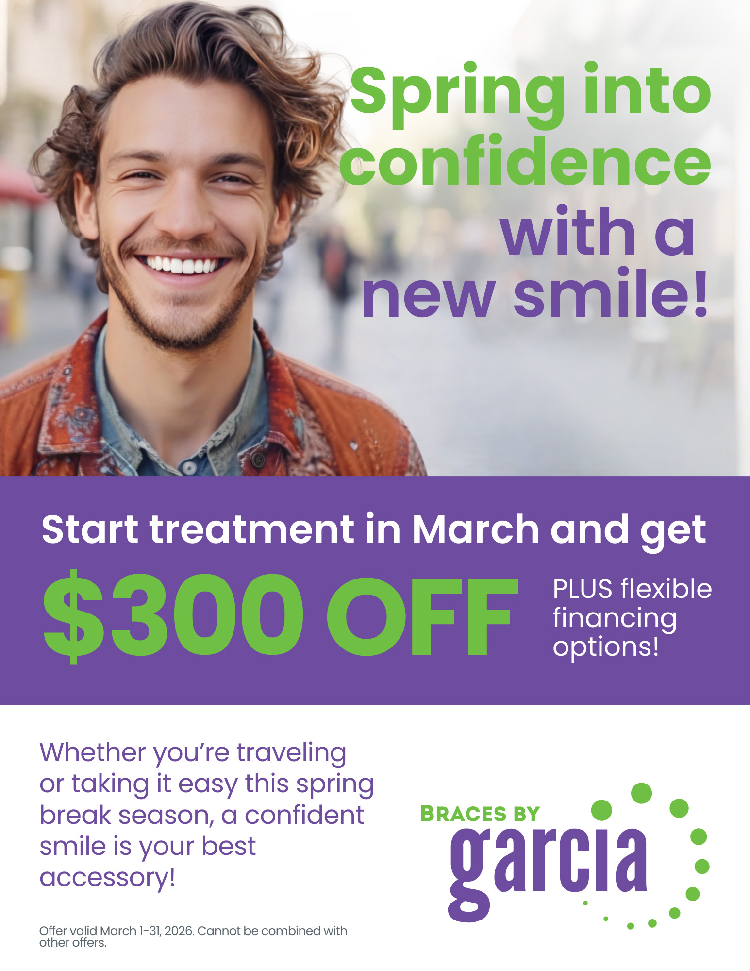 March promo - Braces by Garcia